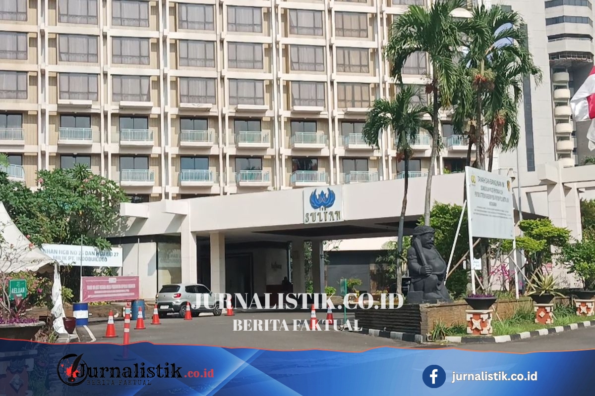 H-2 Eksekusi Pengosongan, Hotel Sultan Tetap Beroperasi dan Terima Tamu News 16 Juni 2026