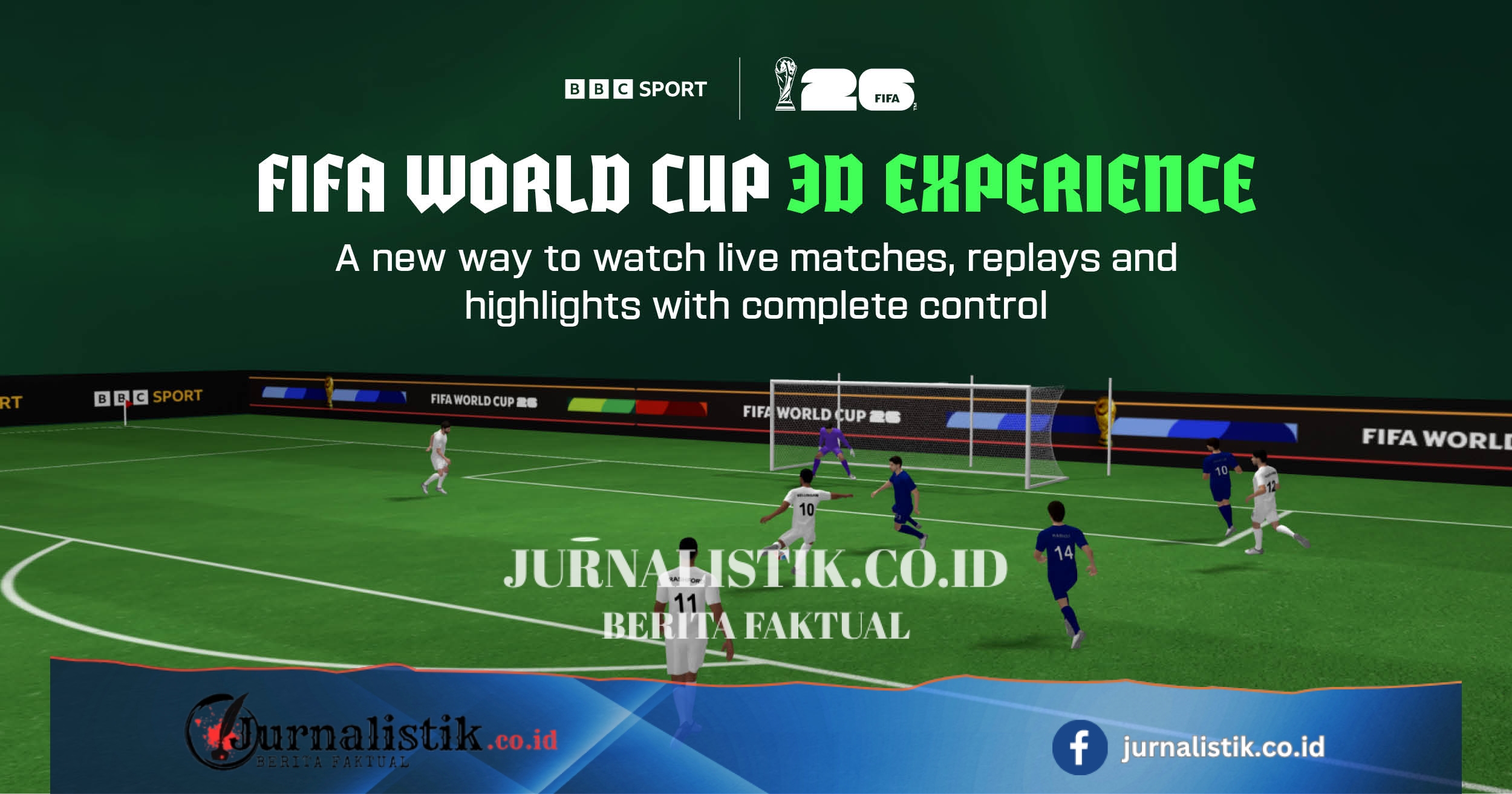 Watch Spain v Saudi Arabia with our World Cup 3D Experience