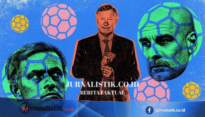 Ferguson, Guardiola, Mourinho: 10 Pelatih Terbaik dalam Sejarah Premier League