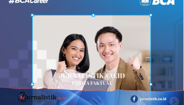 BCA Membuka Rekrutmen Relationship Officer Program untuk Lulusan S1: Ini Posisi dan Syaratnya
