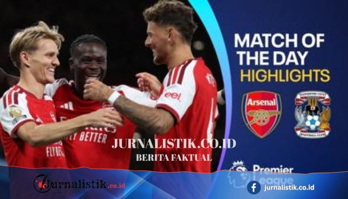 Sorotan Liga Inggris: Arsenal Menang 3-0 atas Coventry City