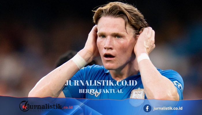 Napoli Sebut Prosedur Jantung Scott McTominay ‘a complete success’ dan Target Kembali Latihan Bulan Ini